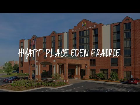 Hyatt Place Eden Prairie Review - Eden Prairie , United States of America
