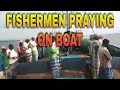 NAMAZ ON BOAT PRAYER ON BOAT MUSLIM FISHERMAN PRAYING ON BOAT Doa Di Atas Kapal Teknede Dua