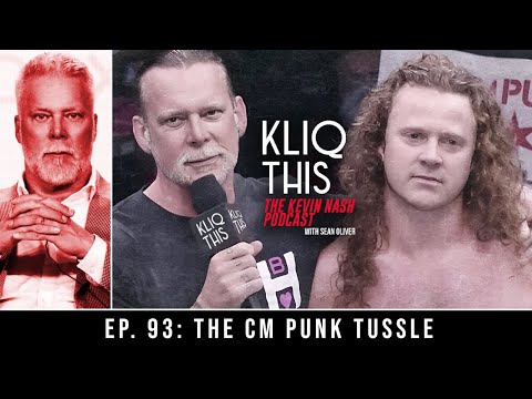 Kliq This #093: The CM Punk Tussle
