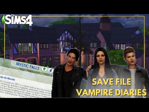 🦇 DIÁRIOS DE UM VAMPIRO no THE SIMS 4 🗺️ SAVE FILE BR 🗺️ The Vampire Diaries l Save Sobrenatural
