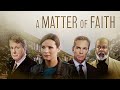 A Matter of Faith |  Full Movie | Creation vs. Evolution |  A Rich Christiano Film