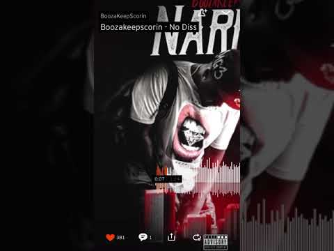 BoozaKeepScorin “No Diss”
