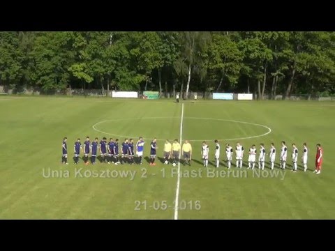 Unia Kosztowy 2 -  1 Piast Bieruń Nowy 21-05-2016