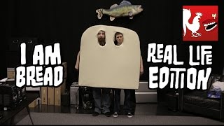 How To: I Am Bread Real Life Edition | Rooster Teeth