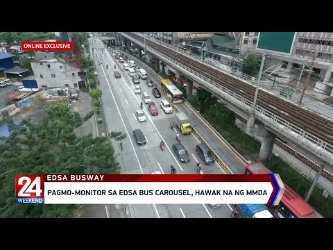 Pagmo-monitor sa EDSA bus carousel, hawak na ng MMDA 24 Oras Weekend