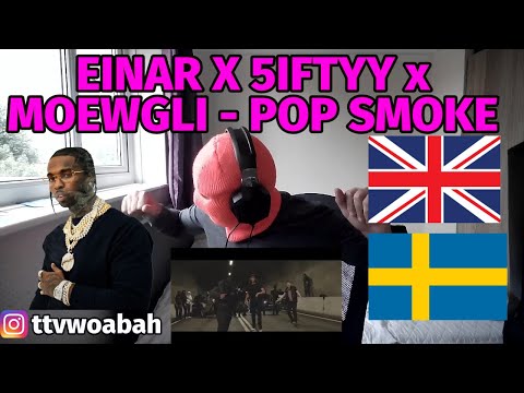 PARTY!! 🇸🇪 🇬🇧 Einár x 5iftyy x Moewgli - Pop Smoke (officiell musikvideo) | REACTION | SWEDISH MUSIC