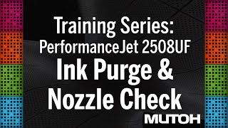 How to Ink Purge and Nozzle Check on a Mutoh PerformanceJet 2508UF