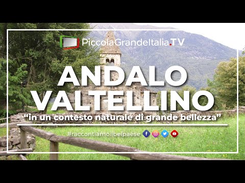 Andalo Valtellino - Piccola Grande Italia