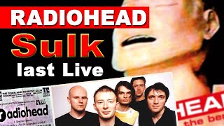 Radiohead - Sulk LIVE @ Leeds Festival Nov. 1, 1995 (last live)