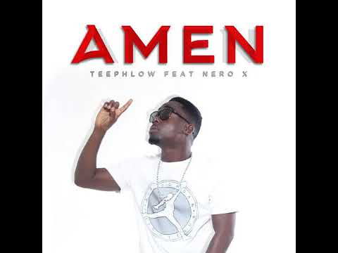 Amen_Teephlow ft Nero x (Audio slide)