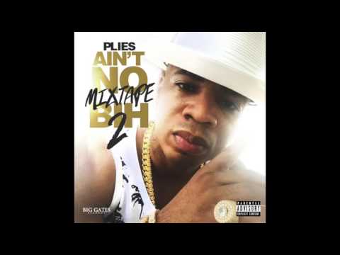 Plies - Wit Da Shits ft. Boosie  [Ain't No Mixtape Bih 2]