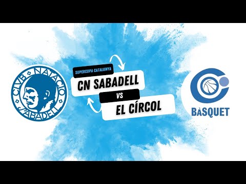 CN SABADELL VS EL CÍRCOL  [J.14 SUPERCOPA CATALUNYA]