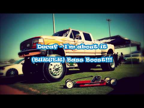 Decaf - I'm about it (slowed) EXTREME Bass Boost! (29Hz)