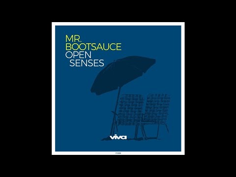 Mr. Bootsauce  - Open-Senses (Deep Mix) [Viva Recordings]