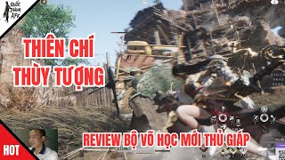 Where Winds Meet | Review bộ Võ học mới Thủ Giáp Thiên Chí Thùy Tượng - New Martial Arts