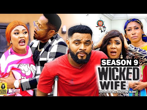 WICKED WIFE (SEASON 9) {NEW TRENDING MOVIE} - 2022 LATEST NIGERIAN NOLLYWOOD MOVIES