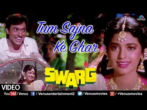 Tum Sajna Ke Ghar - VIDEO SONG | Swarg | Govinda & Juhi Chawla | 90's Songs