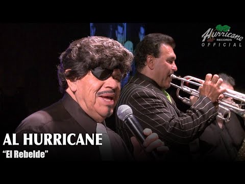 Al Hurricane - El Rebelde (en vivo)