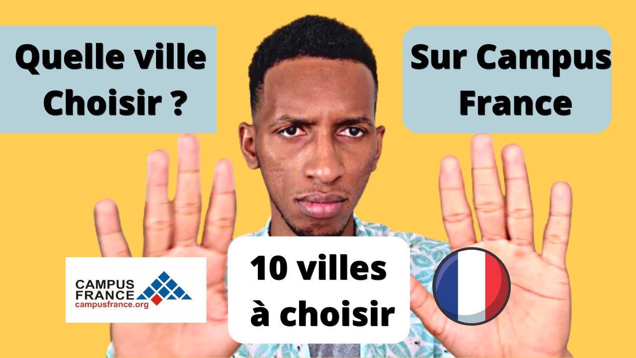 Campus France : les villes qui acceptent facilement : Quelle ville choisir sur Campus France ?