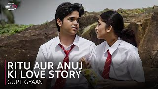 Ritu and Anuj Ki Love Story ft. Ashlesha Thaakur  & Vishesh Bansal | Gupt Gyan | Amazon miniTV