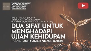 Download lagu 248. TWO TRAITS TO FACE LIFE'S TRIALS | TADZKIRATUS SAMII | Ustadz Muhammad Nuzul Dzikri mp3