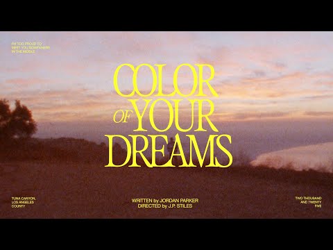 Jordan Parker - Color Of Your Dreams - Official Music Video