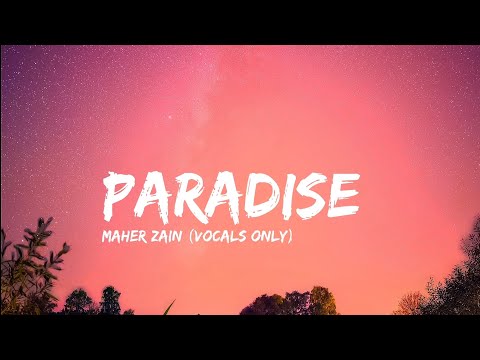 Maher Zain - Paradise | [ Sped Up] | (Lyrics)