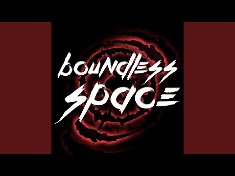 download lagu mp3 mp4 Boundless Space, download lagu Boundless Space gratis, unduh video klip Boundless Space