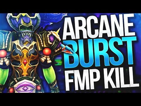 BURST KILL VS FMP ft Snutz & Doomsen - 7.1.5 Arcane Mage Legion Arena Gampleay