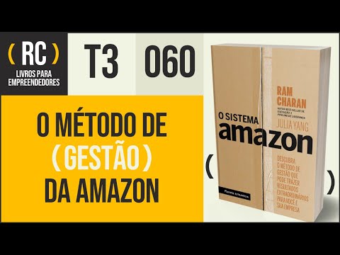 O sistema Amazon, resumo do livro de Ram Charan