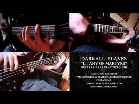 DARKALL SLAVES - Litany of Martyrs Guitars/Bass Playthrough