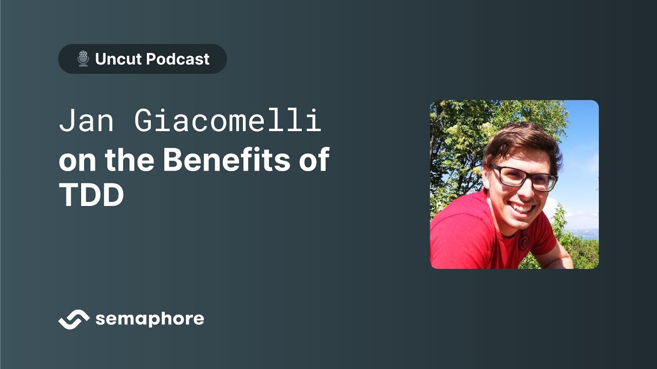 Jan Giacomelli on the Benefits of TDD