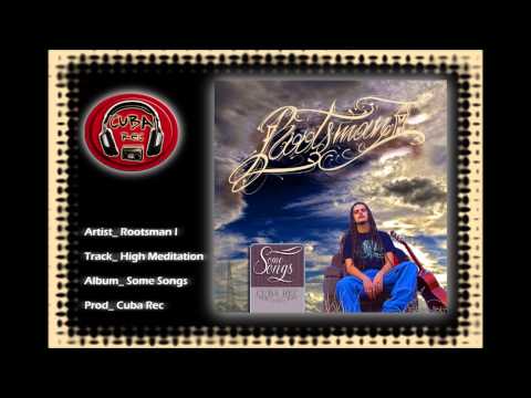 Rootsman I-High Meditation (Cuba Rec)
