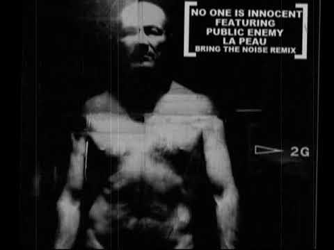 No One Is Innocent Feat Public Enemy - La Peau [Bring The Noise Remix]