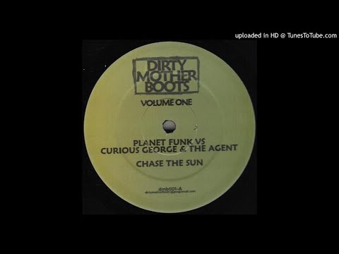 Planet Funk vs Curious George & The Agent - Chase The Sun