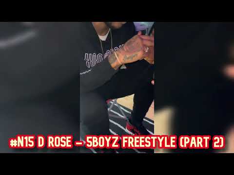 #N15 D Rose - 5Boyz Freestyle Part 2 (Prod. DefBeats & X10)