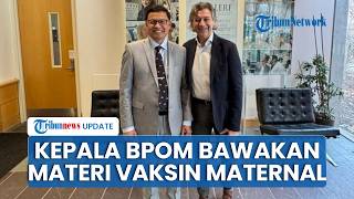Jadi Dosen Tamu di Harvard Medical School, Kepala BPOM RI Sampaikan Gagasan soal Vaksin Maternal