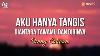Download lagu Aku Hanyalah Tangis Diantara Tawamu dan Dirinya - Denny Caknan (LIRIK) | DC MUSIK mp3