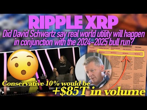Ripple XRP: Did David Just Say Real World Utility Will Happen In Conjunction With 2024-25 Bull Run?