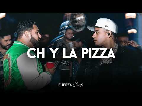 Fuerza Regida - Ch y La Pizza (Con Banda)