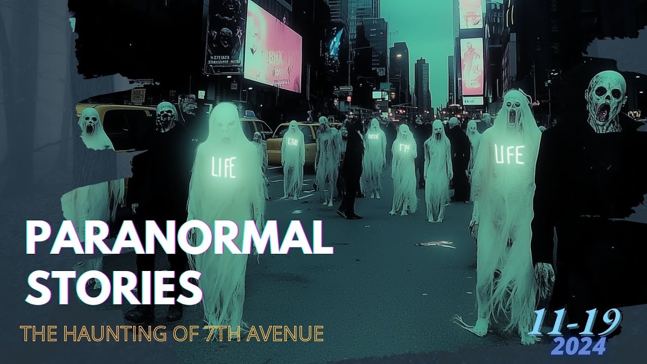 21 Bone Chilling True Paranormal Tales Revealed - The Haunting of 7th Avenue