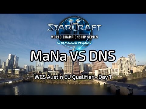 MaNa VS DnS - WCS Austin EU Qualifier - Day 1