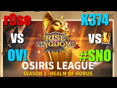R0se vs OV! and K374 vs #SNO - Osiris League Semi Finals season 3 - Rise of Kingdoms
