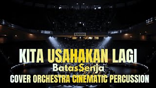 Download lagu Batas senja - kita usahakan lagi (orchestra cinematic percussion) mp3