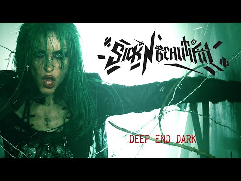 Sick N' Beautiful - Deep End Dark