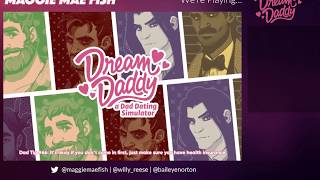 Dream Daddy - Ep 8 - Epilogue to the Epilogue