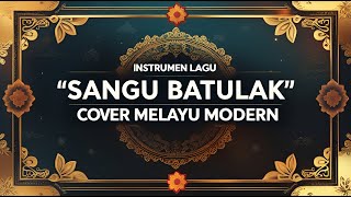 Download lagu INSTRUMEN LAGU MUSIK PANTING BANJAR SANGU BATULAK COVER MELAYU MODERN mp3
