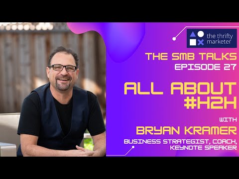 The SMB Talks Episode 27 feat Bryan Kramer, Founder - H2H Group of Companies