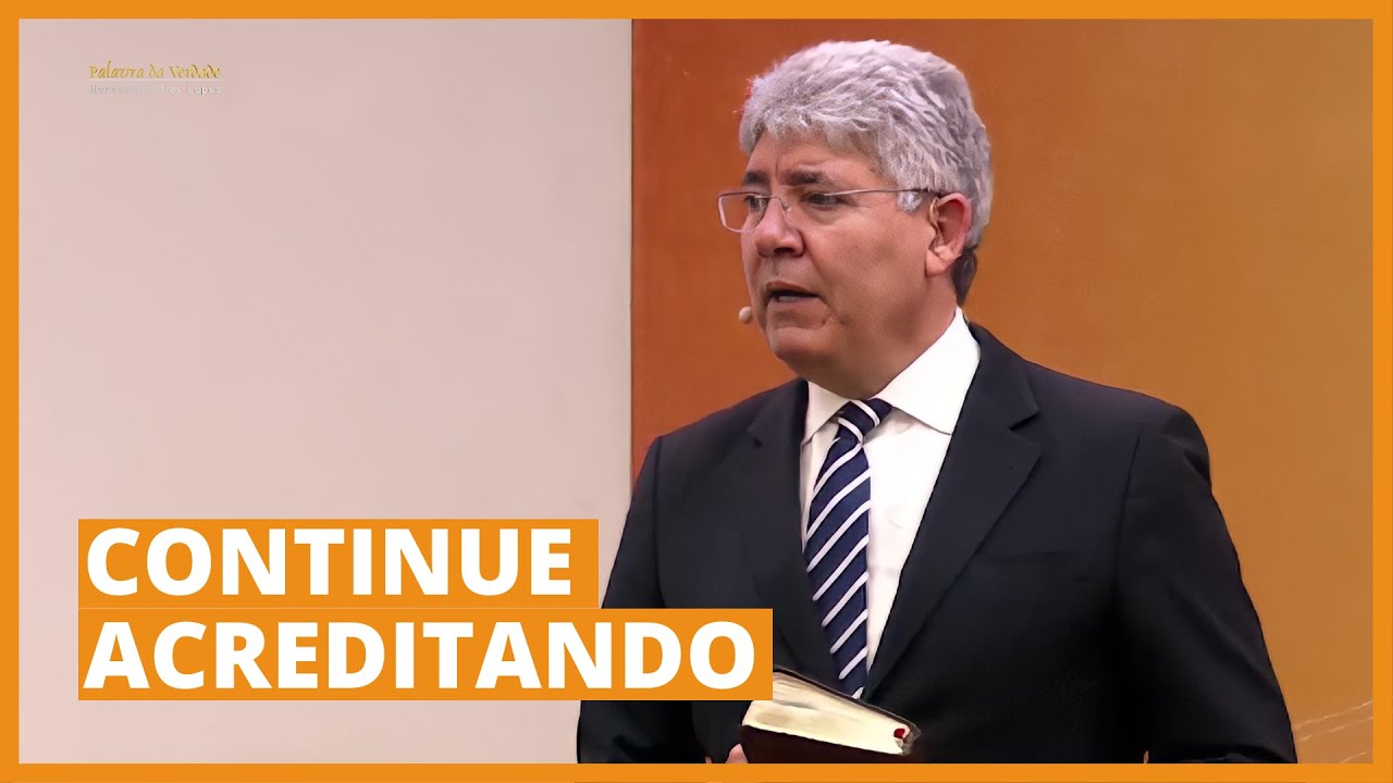 CONTINUE ACREDITANDO - Hernandes Dias Lopes