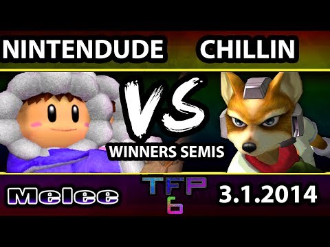 TFP6 - Chillindude (Fox) Vs. Nintendude (Ice climbers) SSBM Winners Semis - Smash Melee